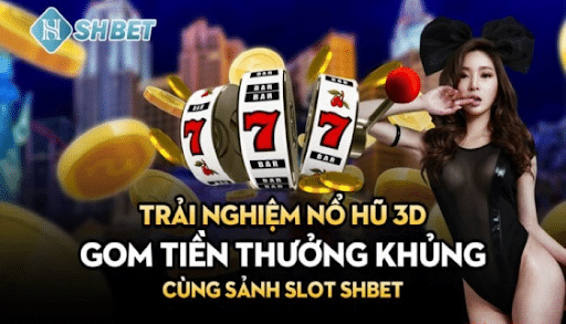 Giới thiệu về nổ hũ Shbet