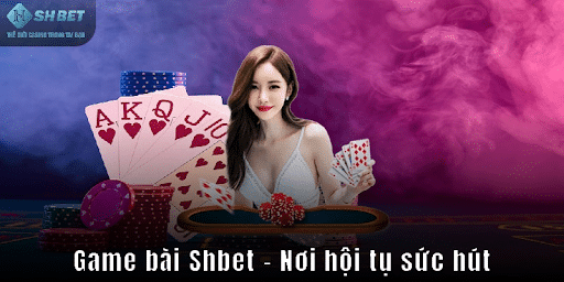 Ưu điểm của game bài tại Shbet